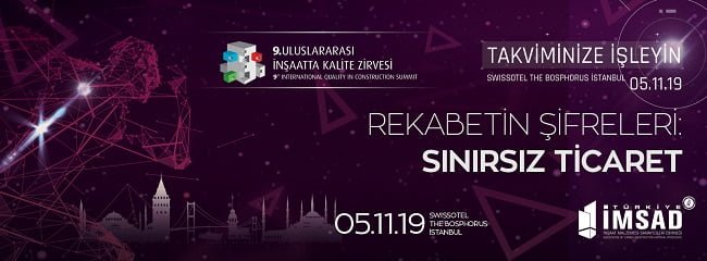 ‘9. Uluslararası İnşaatta Kalite Zirvesi’ 5 Kasım’da İstanbul’da!